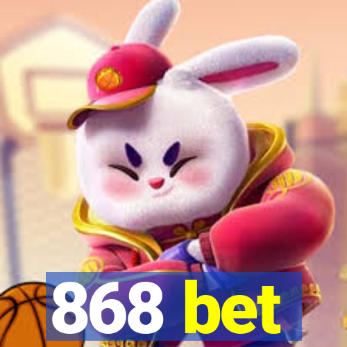 868 bet